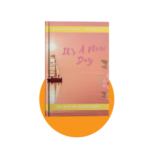 It's a New Day journal book by Nichel Anderson