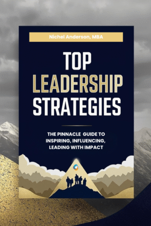 Ebook by Nichel Anderson MBA, Top Leadership Strategies