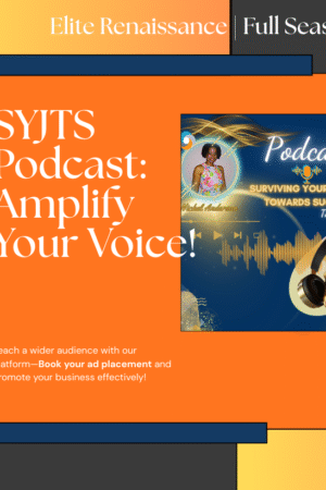 SYJTS AD Placement Elite Renaissance of Surviving Your Journey Towards Success